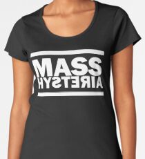 Camiseta premium de cuello ancho Histeria masiva