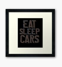 Eat Sleep Cars Framed Print