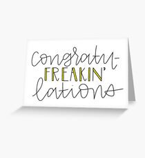 Congratu-FREAKIN-lation von stonedonut shop Grußkarte