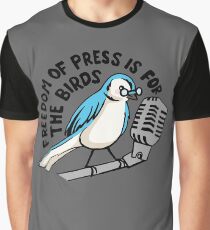 Freedom of Press is for the Birds Graphic T-Shirt