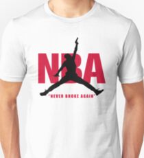 Never Broke Again T-Shirt Unisex T-Shirt