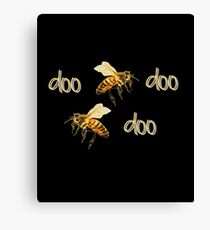 Honey Bee Doo Bee Doo Bee Doo Canvas Print
