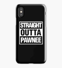 Straight Outta Pawnee iPhone Case