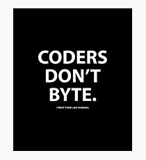Coders don't byte Photographic Print