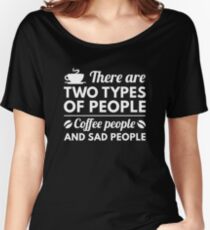 Coffee People Women's Relaxed Fit T-Shirt