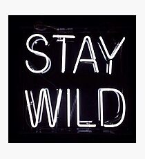"Bleib wild" Fotodruck