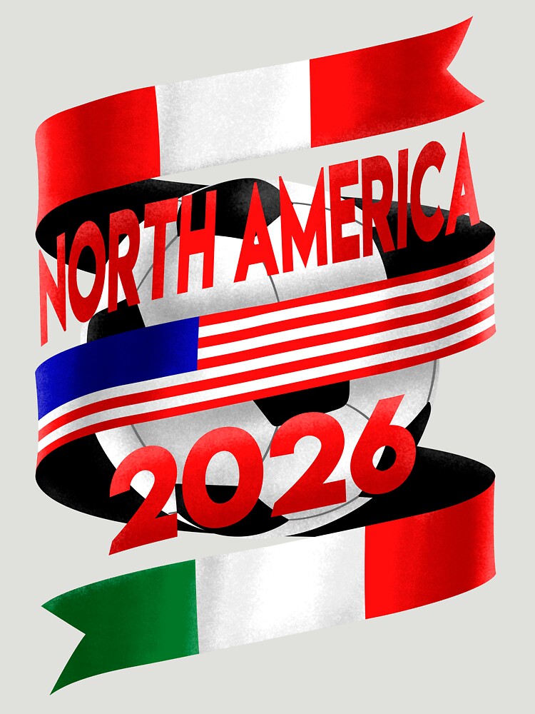"North America 2026 World Cup" Tshirt by BananaPrints  Redbubble