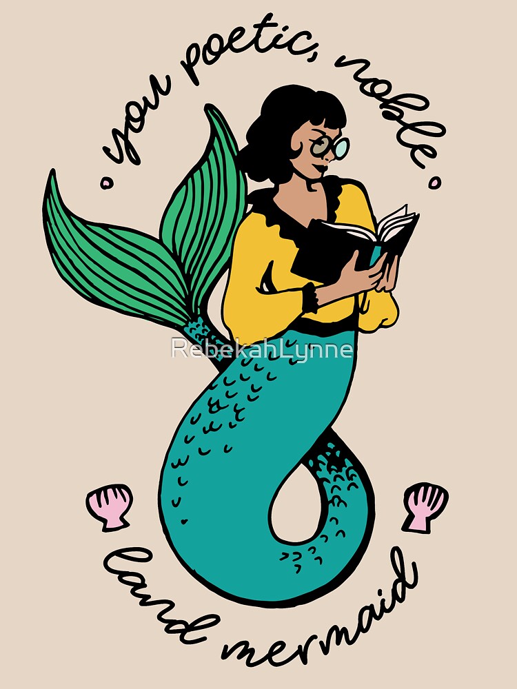 Oh Ann, you poetic, noble land mermaid by RebekahLynne