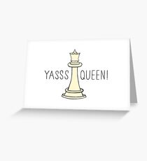 Yass Queen Greeting Card