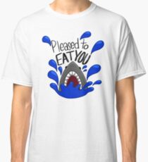 Pleased to eat you shark attack illustration Classic T-Shirt