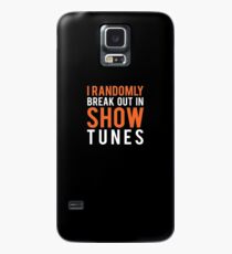 I Randomly Break Out In Show Tunes Case/Skin for Samsung Galaxy