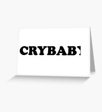 crybaby Greeting Card