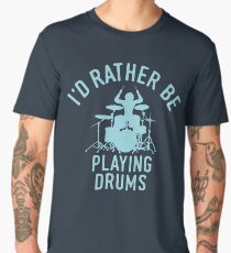 Time Is Precious Drummer T-Shirt - Cool Funny Nerdy Drums Drumstick Drummer Musician Humor Statement Graphic Image Quote Tee Shirt Gift Men's Premium T-Shirt