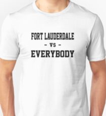 Fort Lauderdale vs Everybody Unisex T-Shirt