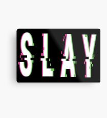 Slay Glitch Words Millennials Use Metal Print