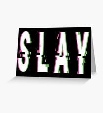 Slay Glitch Words Millennials Use Greeting Card