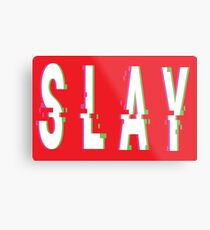 Slay Glitch Words Millennials Use Metal Print