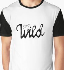 Stay Wild Graphic T-Shirt