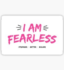 I Am Fearless Sticker