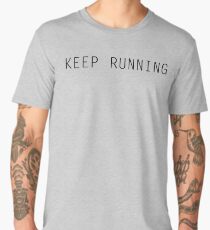 Keep Running Men's Premium T-Shirt