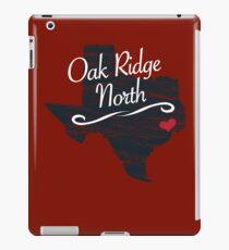 Oak Ridge North - Texas TX Souvenir - T-Shirts Stickers Apparel Gifts iPad Case/Skin