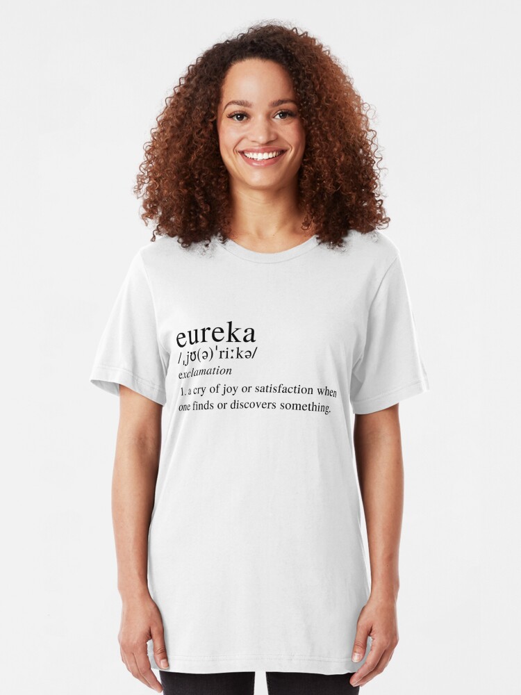 Eureka Definition Black T Shirt By Jstuartart Redbubble 9997