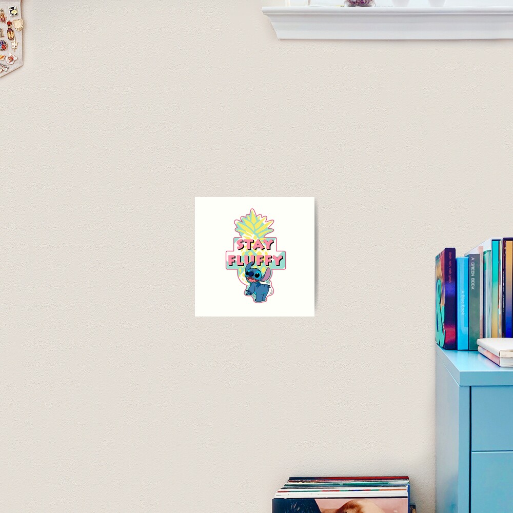 Stitch - Stay Fluffy Art Print