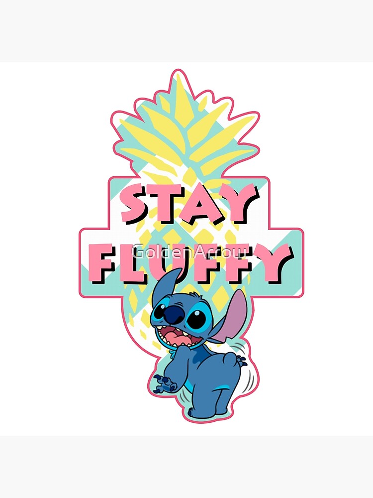 Stitch - Stay Fluffy by GoldenArrow