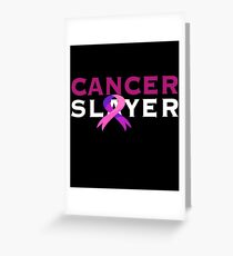 Cancer Slayer Awareness Survivor Get Well Gift Greeting Card