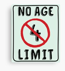 No Age Limit 4th Birthday Gifts Funny B-day for 4 Year Old Canvas Print