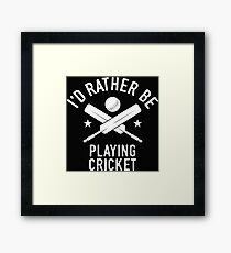 Time Is Precious Cricket T-Shirt - Cool Funny Nerdy Cricket Player Coach Team Humour Statement Graphic Image Quote Tee Shirt Gift Framed Print