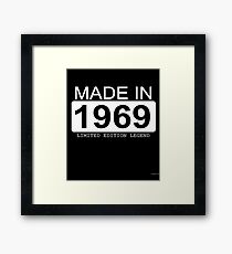 Made In 1969 Limited Edition Legend - Born in 1969 Framed Print