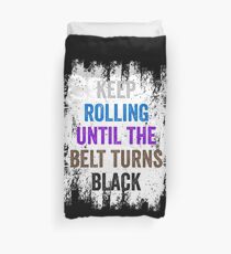Jiu Jitsu BJJ Rollt weiter, bis der Gürtel Schwarzlicht macht Bettbezug