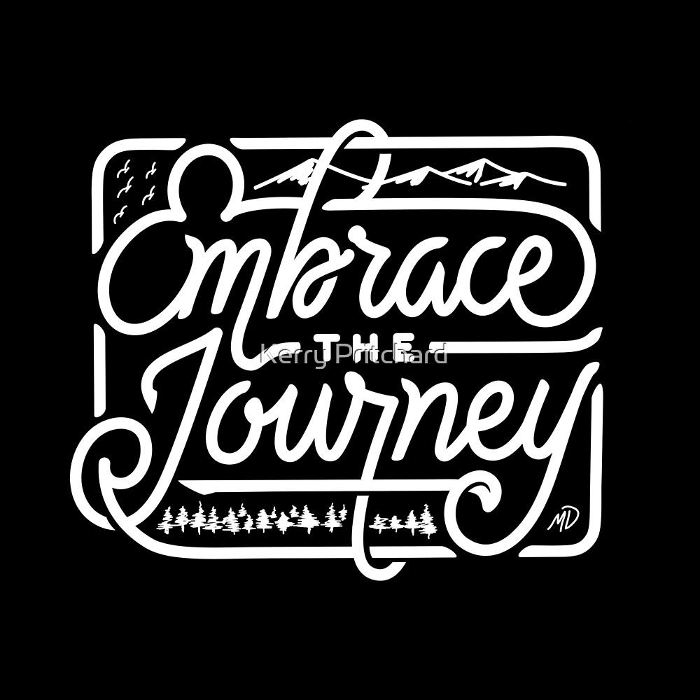 embrace the journey