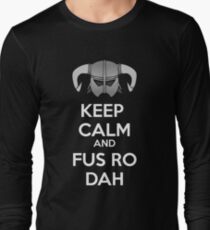Keep Fus Ro Dah Long Sleeve T-Shirt