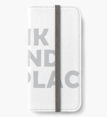 I think I found my place iPhone Wallet/Case/Skin