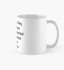 Step Dad: Happy Father’s Day from the kid you inadvertently inherited when you decided to shack up with my mum Classic Mug