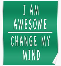 I'm Awesome Poster