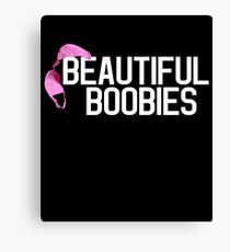 Beautiful Boobies Breast Cancer Awareness Mother T Shirt Canvas Print