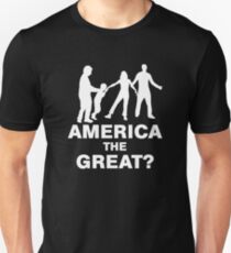 America Great? Families Belong Together Shirt Unisex T-Shirt