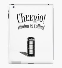 Cheerio! London Is Calling! iPad Case/Skin