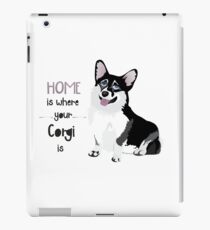 Home Is Where Your Corgi Is iPad Case/Skin
