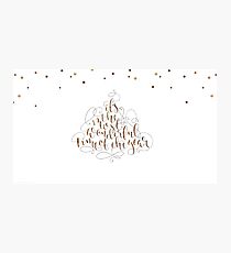ITS THE MOST WONDERFUL TIME OF THE YEAR Christmas Script Typography Photographic Print
