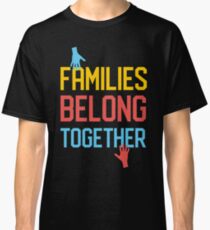 Families Classic T-Shirt