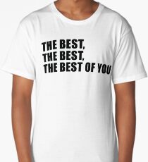 The best of you Long T-Shirt