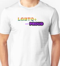 LGBTQ+ and Proud Unisex T-Shirt