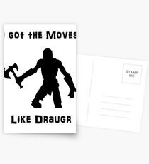 I got the moves like draugr Postcards