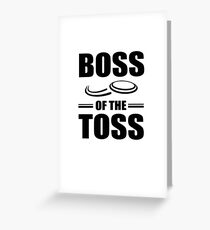 Boss of the Toss V3 Greeting Card