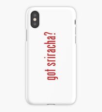 got sriracha? iPhone Case
