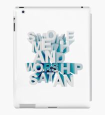 Smoke Meth and Worship Satan iPad Case/Skin
